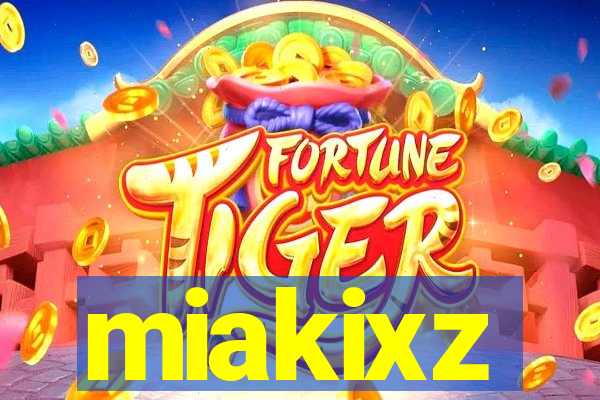 miakixz