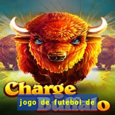 jogo de futebol de montar seu time