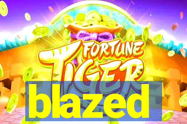 blazed