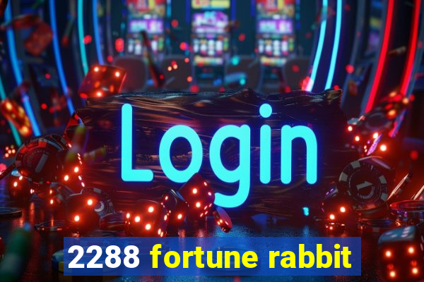 2288 fortune rabbit