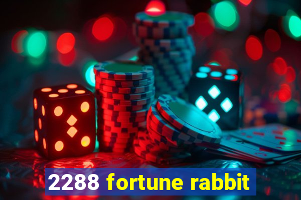 2288 fortune rabbit