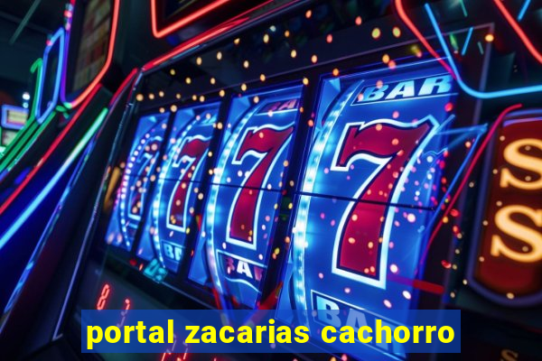 portal zacarias cachorro