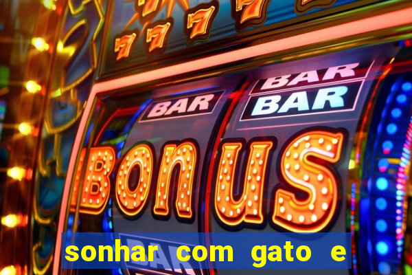 sonhar com gato e cachorro jogo do bicho