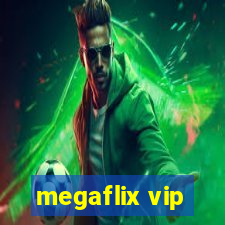 megaflix vip