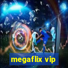 megaflix vip