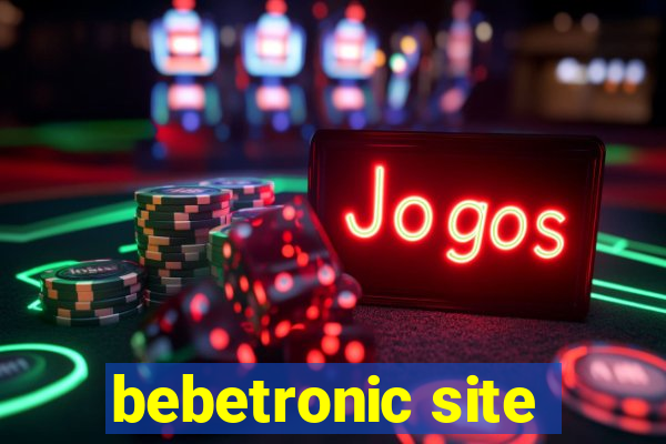 bebetronic site