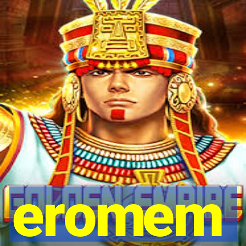 eromem