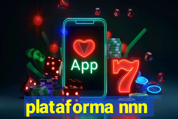 plataforma nnn