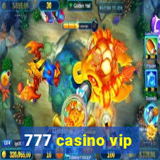 777 casino vip