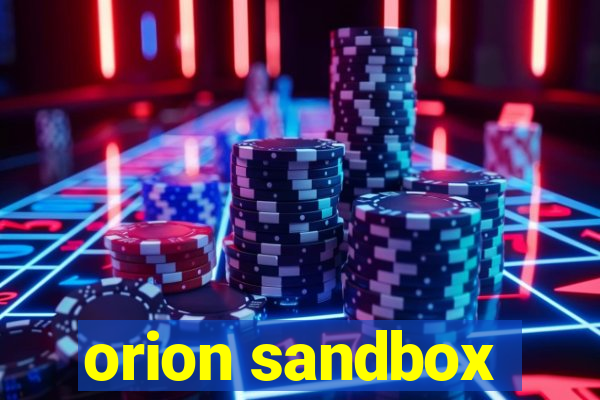 orion sandbox