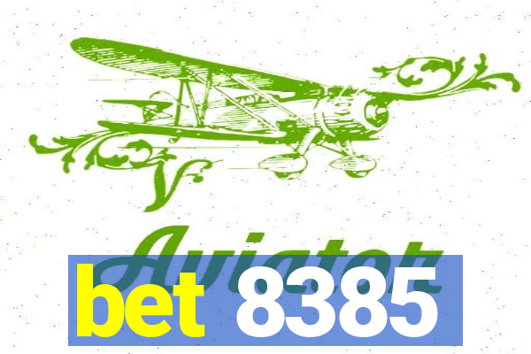 bet 8385