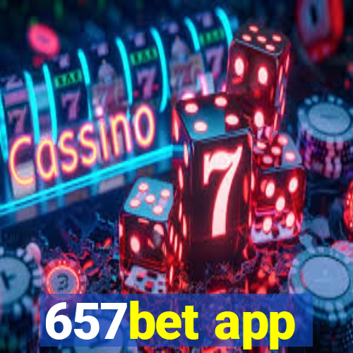 657bet app