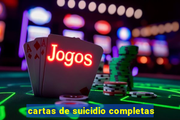 cartas de suicidio completas