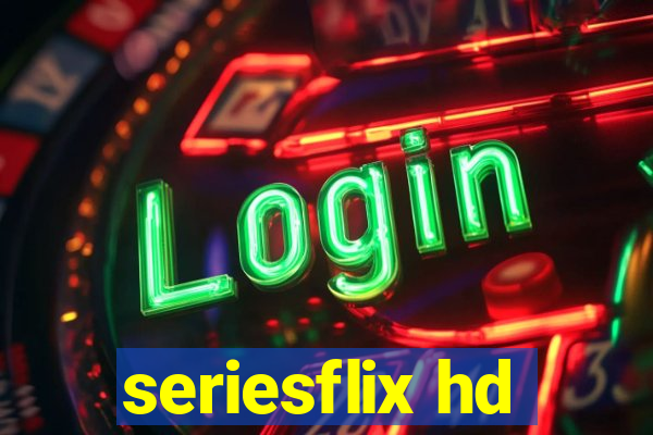 seriesflix hd