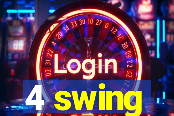 4 swing