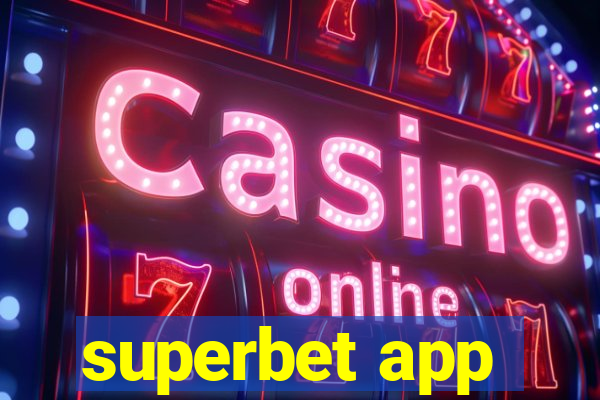 superbet app