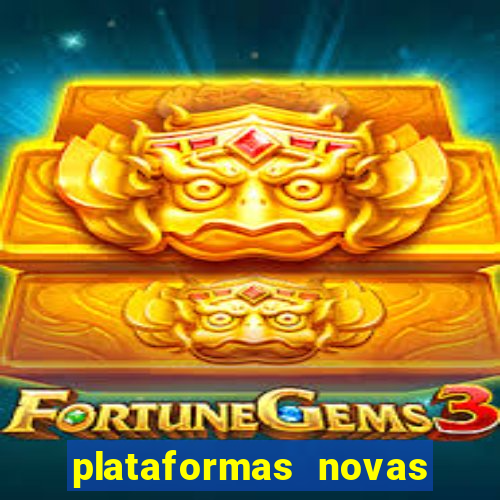 plataformas novas da bet