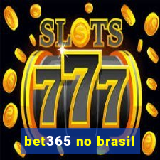 bet365 no brasil