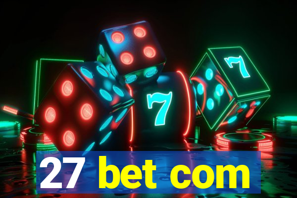 27 bet com