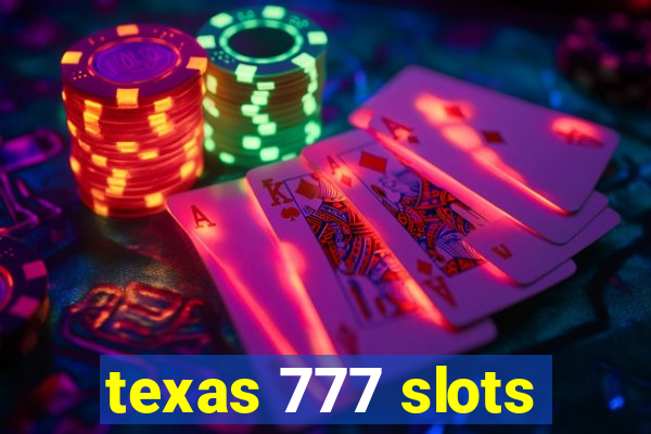 texas 777 slots