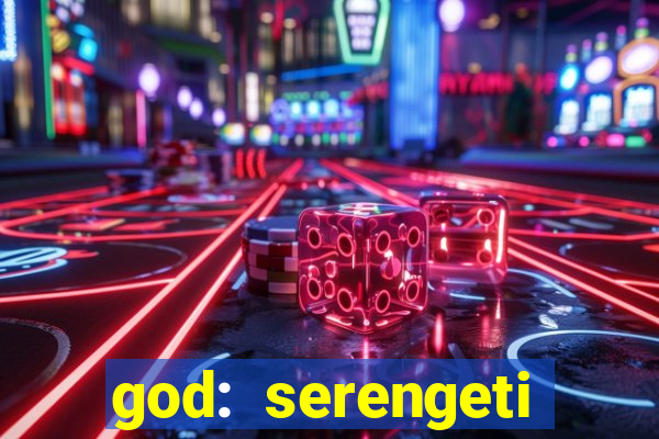 god: serengeti filme completo dublado gratis