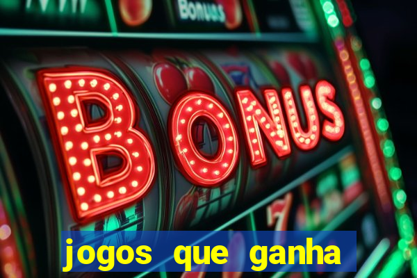 jogos que ganha dinheiro de verdade sem pagar nada