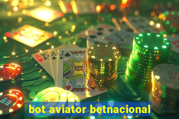 bot aviator betnacional