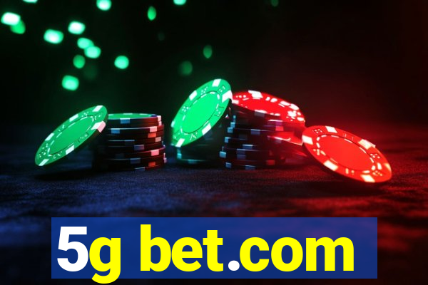 5g bet.com