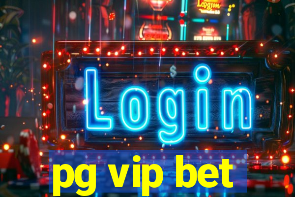 pg vip bet