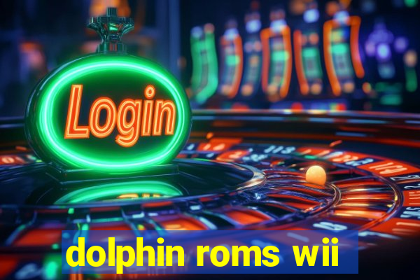 dolphin roms wii