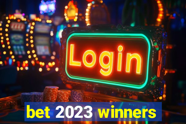 bet 2023 winners