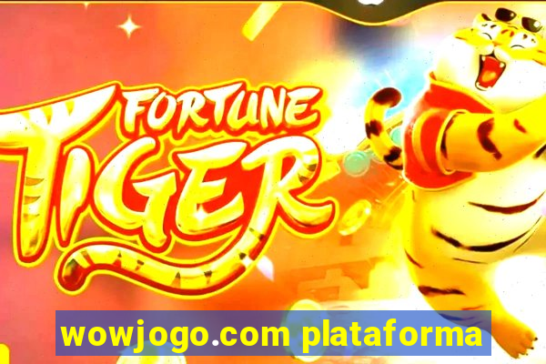 wowjogo.com plataforma