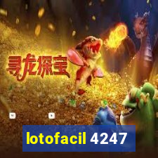 lotofacil 4247