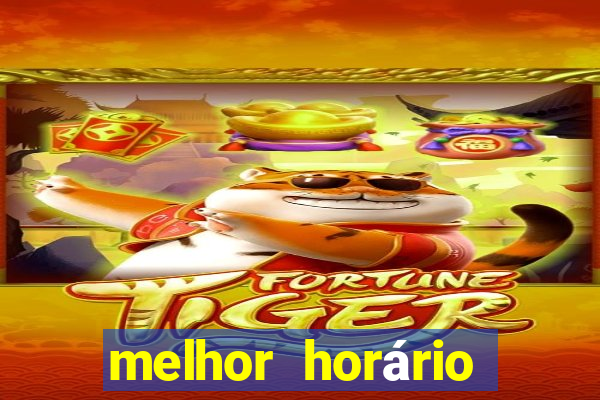 melhor horário para jogar fortune ox madrugada