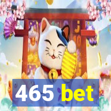 465 bet