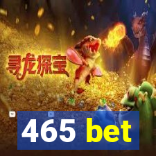 465 bet