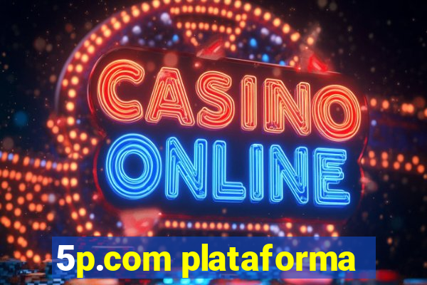 5p.com plataforma