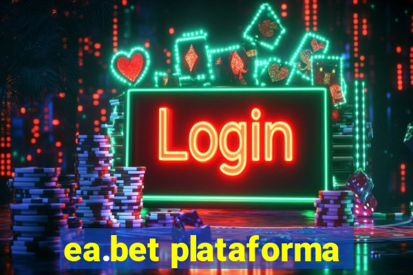 ea.bet plataforma