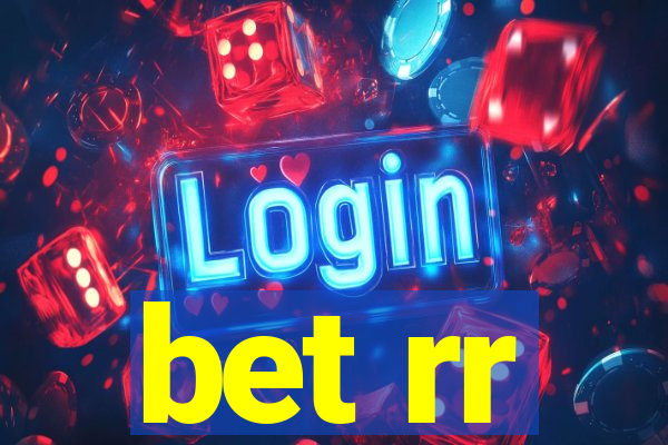 bet rr