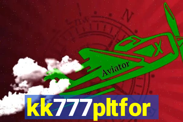 kk777pltfor