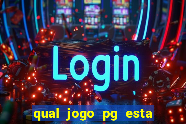 qual jogo pg esta pagando agora