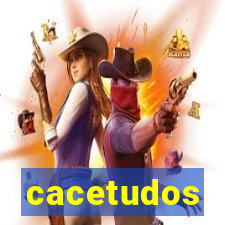 cacetudos