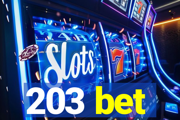 203 bet