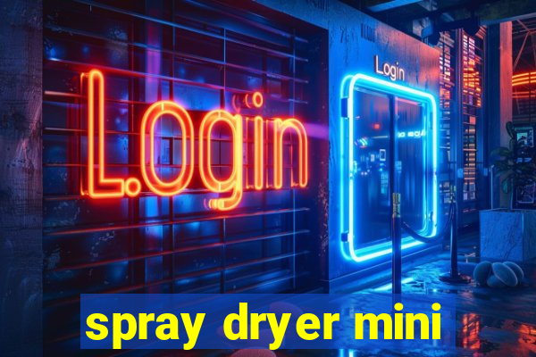 spray dryer mini