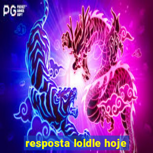 resposta loldle hoje