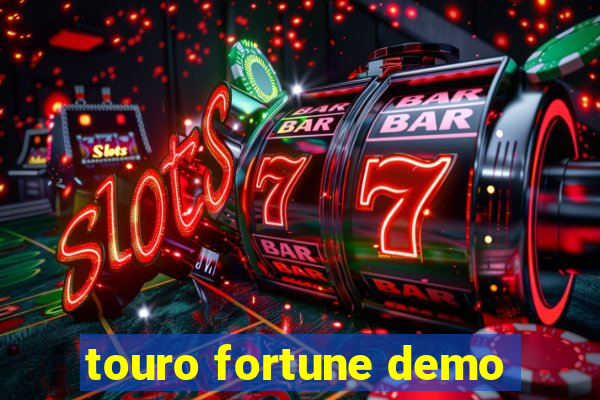 touro fortune demo