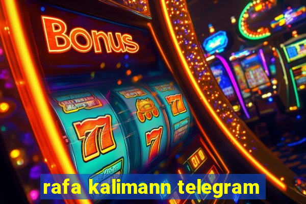 rafa kalimann telegram