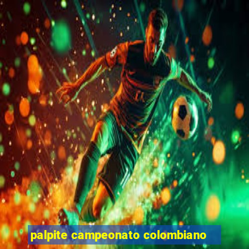 palpite campeonato colombiano