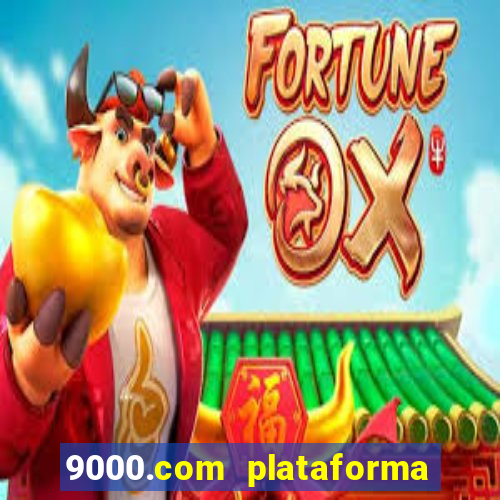 9000.com plataforma de jogos