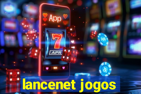 lancenet jogos